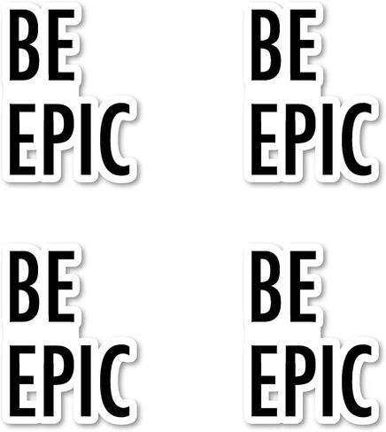 Be Epic Sticker Motivational Quotes Stickers - 3 Pack - Set of 2.5, 3 and 4 Inch Vinyl Laptop Stickers - for Laptop, Phone, Water Bottle, Car & More Decal (3 Pack) S214657-3Pack in Saudi Arabia