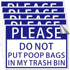 Please Do Not Put Poop Bags in My Trash Bin Sign,5 Pack RAMIEYOO Vinyl Decal Stickers,Weather Resistant,Waterproof 10"x7" (Blue/White)