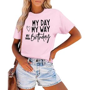 Birthday Shirts for Women Cute Birthday Girls Graphic Tee Cotton Short Sleeves Letter Print Summer Pink T Shirt