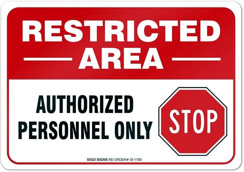 Sigo Signs - Restricted Area Authorized Personnel Only Stop Sign, 10x7 Inches, Rust Free .040 Aluminum, Fade Resistant, Made in USA in Saudi Arabia