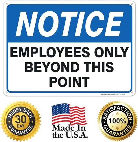 Notice Employees Only Beyond This Point Sign, 10x7 Inches, Rust Free .040 Aluminum, Fade Resistant, Made in USA by Sigo Signs in Saudi Arabia