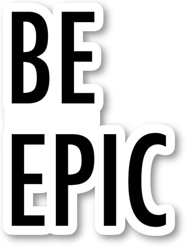 ملصقات اقتباسات تحفيزية Be Epic (4 عبوات) - ملصقات كمبيوتر محمول - ملصق فينيل مقاس 2.5 بوصة - كمبيوتر محمول، هاتف، كمبيوتر لوحي من الفينيل S214657-P-4 in Saudi Arabia