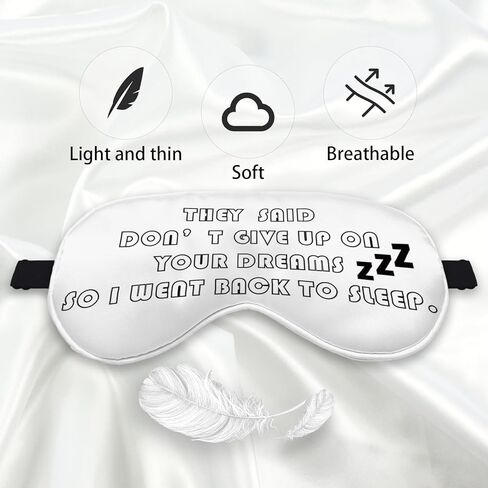 Funny Don't Give Up On Your Dreams So I Went Back to Sleep Eye Mask for Women Men Kids, Humor Inspirational Sign Silk Blackout Eye Mask for Sleeping Adjustable Straps Lightweight Sleep Mask in Kuwait