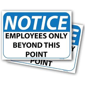(2 pack) Notice Employees Only Beyond This Point Sign 7" x 10" Self Adhesive Vinyl Sticker Decal Indoor/Outdoor & Water Proof With Gloss UV Protection for Doors and Smooth Surfaces