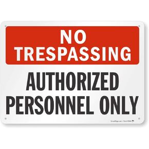 "No Trespassing - Authorized Personnel Only" Sign by SmartSign | 10" x 14" Aluminum