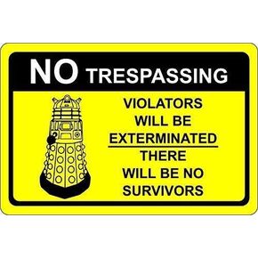 Metal Sign Great Aluminum Tin Sign Dr Who Dalek No Trespassing Warning Sign 12" X 8"