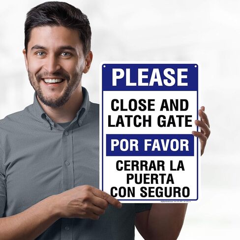 Please Close and Latch Gate Sign, Bilingual English and Spanish, 7x10 Inches, Rust Free .040 Aluminum, Fade Resistant, Made in USA by My Sign Center in Saudi Arabia