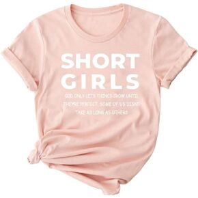 Short Girls God Only Lets Things Grow Until They're Perfect T-Shirt Women O-Neck Summer Casual Short Sleeve Shirt Tee