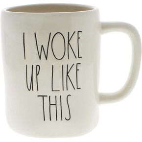 Rae Dunn by Magenta I Woke Up Like This Mug