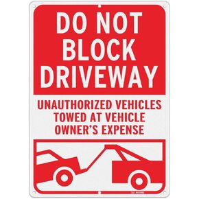 T&R Do Not Block Driveway Signs, Unauthorized Vehicles Towed At Vehicle Owner's Expense - 14 x 10 Inches Rust Free .040 Aluminum Reflective - UV Protected, Waterproof and Fade Resistant - 6 Pre-drilled Holes