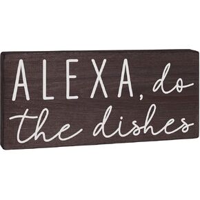 Alexa Do the Dishes Sign - Kitchen Decor - Funny Modern Farmhouse Home Wall Art or Black and White Counter Decoration 5.5x12 Rustic Wood Decorative Shelf Accent or Wooden Countertop Plaque