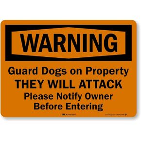 "Warning - Guard Dogs on Property, They Will Attack, Please Notify Owner Before Entering" Sign by SmartSign | 7" x 10" 3M Reflective Aluminum