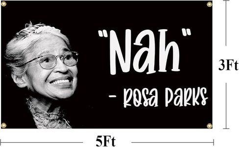 Rosa Parks Nah Flag 3x5 Feet Banner Funny Flags for Room Cool Tapestry Man Cave Wall Decor with Brass Grommets for College Dorm Room in Kuwait