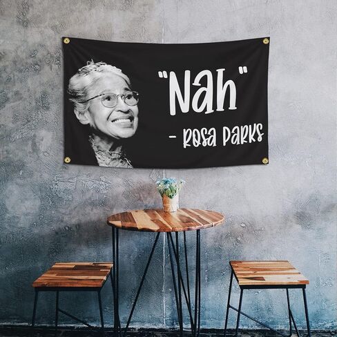 Rosa Parks Nah Flag 3x5 Feet Banner Funny Flags for Room Cool Tapestry Man Cave Wall Decor with Brass Grommets for College Dorm Room in Kuwait