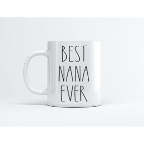Best Nana Ever Coffee Mug - Gifts for Christmas - Nana Birthday Gifts Coffee Mug - Father's Day/Mother's Day - Family Coffee Mug For Birthday Present For The Best Nana Ever Mug 11oz