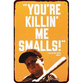 You're Killin' Me Smalls Vintage Metal tin Sign Humor Word Poster Wall Man Cave Bar Art Signs Funny Garage Home Restaurants Cafes Retro Decor Metal Wall Plaque 8x12 Inches