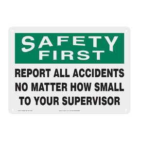 Accuform MGSH904VP Plastic Safety Sign, SAFETY FIRST REPORT ALL ACCIDENTS NO MATTER HOW SMALL TO YOUR SUPERVISOR", 10" Length x 14" Width x 0.055" Thickness, Green/Black on White