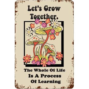 Metal Tin Sign 70s Retro Groovy Hippie Slogan Mushroom Vintage Signs Motivational Positive Inspirational Quotes Let is Grow Together for Coffee Bar Decoration Wall Art Decor 8x12 Inch