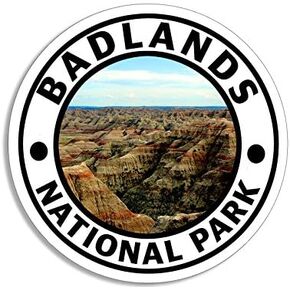 Round Badlands National Park Sticker (Hike Travel rv South Dakota Hike Visit Travel SD Vinyl Decal for car Truck or Laptop (3 inch)