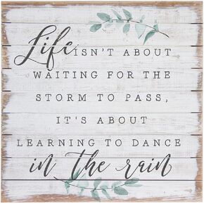 Life Isn't About Waiting For The Storm To Pass Its About Learning To Dance In The Rain Sign - Rustic Wood Sign - Greenery Wall - Home Decor Wooden Signs With Sayings 8x8 Inch
