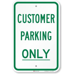 SmartSign "Customer Parking Only" Sign | 12" x 18" 3M Engineer Grade Reflective Aluminum