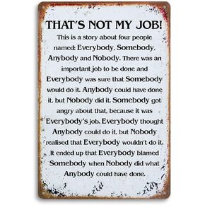 That's Not My Job Story Sign, Vintage 12x8 Inch Metal Tin Sign - Quirky Wall Art for Home, Office, or Business - Engaging and Funny Statement Piece in Kuwait