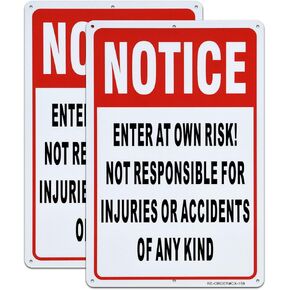 NOTICE, Enter At Own Risk Not Responsible for Injuries or Accidents Sign 2 Pack, 12 x 8 Inches, 040 Aluminum Reflective Sign Rust Free Aluminum, UV Protected and Weatherproof, Easy to Mount,