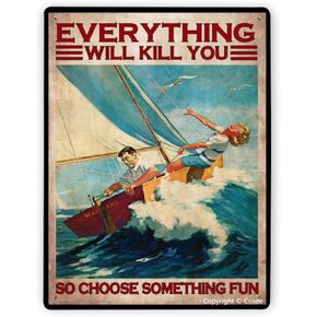 Cusde كل شيء سيقتلك، لذا اختر شيئًا ممتعًا للملاحة والسفر علامة معدنية من القصدير للشاطئ وغرفة النوم والمنزل والحمام والحمام ديكور جداري معدني 8 × 12 بوصة in Kuwait