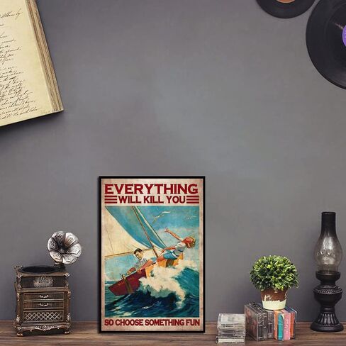 Cusde كل شيء سيقتلك، لذا اختر شيئًا ممتعًا للملاحة والسفر علامة معدنية من القصدير للشاطئ وغرفة النوم والمنزل والحمام والحمام ديكور جداري معدني 8 × 12 بوصة in Kuwait