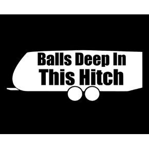 Balls deep in This Hitch Double ae Decal- {White} 5inch Funny RV Camper Travel Trailer Sticker, Camping Sticker RV Decal, Funny Camping Sticker, Small