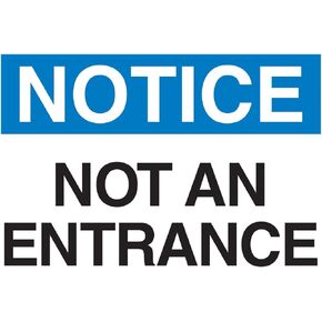 Brady 95279 Self Sticking Polyester, 7" X 10" Notice Sign Legend "Not An Entrance"