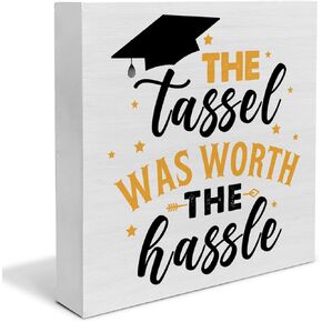 Graduation Quote Wood Box Sign Decor Desk Sign the Tassel Was Sorth the Hassle Wooden Box Block Sign Rustic Home Graduation Party Decoration Grad Gift