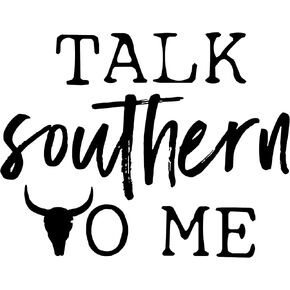 Talk Southern to ME - Country-Ranch-Farmer -Vinyl Decal Sticker-Truck-CAR-Van-SUV-Window-Wall-Cup-Laptop-ONE 5 INCH Single Decal STICKER-DS10051