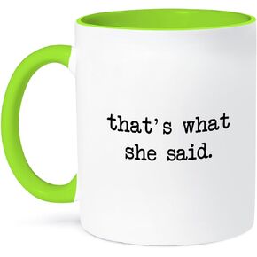 3dRose That's What She Said Mug, 11-Ounce