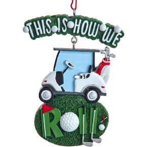 Golf Cart Christmas Ornament w This is How We Roll 4.125 Inches