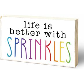 5"X3" Wooden Block Sign - Life Is Better With Sprinkles - Pine Wood Plaque, Home & Office Desk Decor, Room Tabletop Ornament, Shelf Supplies, Decorative Housewarming Gift - A09