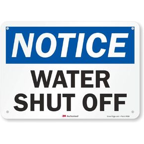 "Notice - Water Shut Off" Sign By SmartSign | 7" x 10" 3M Reflective Aluminum