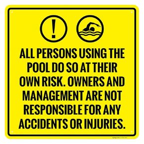 All Persons Using The Swimming Pool Do So At Their Own Risk Sign, 12x12 Inches, Aluminum Composite Made in USA by Sigo Signs