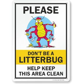 SmartSign 14 x 10 inch “Please Don't Be A Litterbug - Help Keep This Area Clean" Metal Sign, 40 mil Laminated Rustproof Aluminum, Multicolor, Made in USA