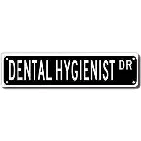 Dental Hygienist Dr Street Sign, Dental Hygienist Gift, Dental Hygienist Wall Decor for Home Office Hospital Man Cave Plaque Quality Metal Sign 16x4 Inch