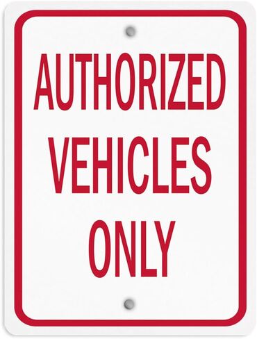 Aluminum Vertical Metal Sign Multiple Sizes Authorized Vehicles Only Red Parking Lot with Border Weatherproof Street 9x12Inches in Saudi Arabia