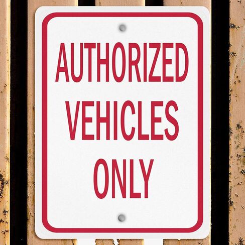 Aluminum Vertical Metal Sign Multiple Sizes Authorized Vehicles Only Red Parking Lot with Border Weatherproof Street 9x12Inches in Saudi Arabia