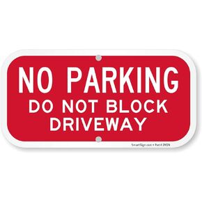 SmartSign - K-8751-EG-06x12 "No Parking - Do Not Block Driveway" Sign | 6" x 12" 3M Engineer Grade Reflective Aluminum
