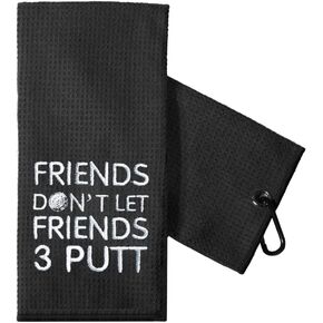 Funny Golf Towel Gift for Dad, Retirement Gifts for Men Golfer, Funny Golf Towel for Men, Embroidered Golf Towels for Golf Bags with Clip (Friends Don't let Friends 3 Putt)