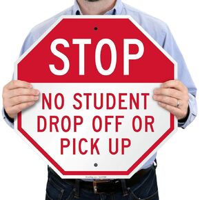 SmartSign "Stop - No Student Drop Off Or Pick Up" Sign | 18" x 18" Aluminum