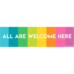 All are Welcome Here Bumper Sticker - [11'' x 3'']