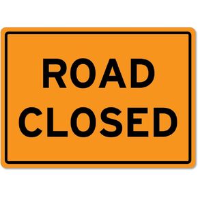 Road Closed Sign Traffic and Parking Trucking Metal Tin Sign 12x16 Inches Caution Danger Safety Security Warning Notice Signs