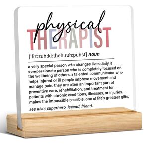 Physical Therapist Gifts for Men Women, Thank You Appreciate Gift for Physical Therapist, Physical Therapist Retirement Gift, Physical Therapist Definition Acrylic Desk Sign Office Decor