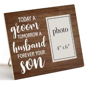 Mother Father of Groom Wedding Gift for Parent Wooden Picture Frame from Groom Son, Today a Groom Wood Photo Frame Gifts for Wedding Day, Tabletop and Wall Mounting, 4x6 Inch Photo