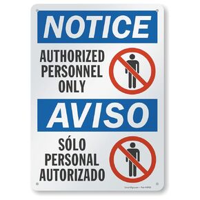 "Notice - Authorized Personnel Only" Bilingual Sign By SmartSign | 10" x 14" Plastic